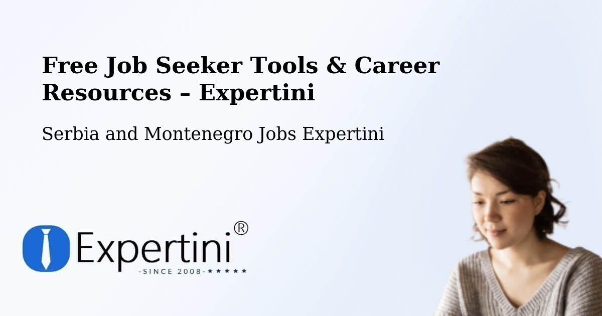 Free Job Seeker Tools & Career Resources – Markdale - Markdale, Serbia and Montenegro Jobs Expertini